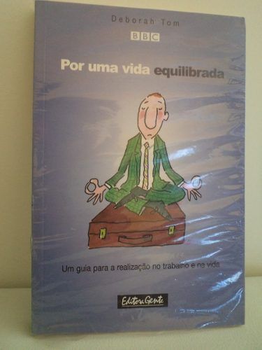 Por Uma Vida Equilibrado - Deborah Tom - Frete Grátis