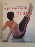 A Promessa De Pilates - Alycea Ungaro - Frete Grátis