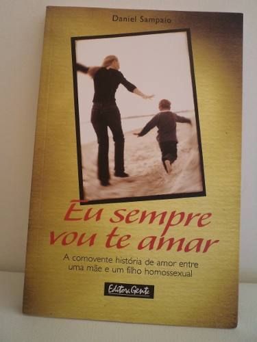 Eu Sempre Vou Te Amar - Daniel Sampaio - Frete Grátis
