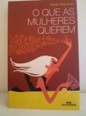 O Que As Mulheres Querem - Susan Maushart - Frete Grátis