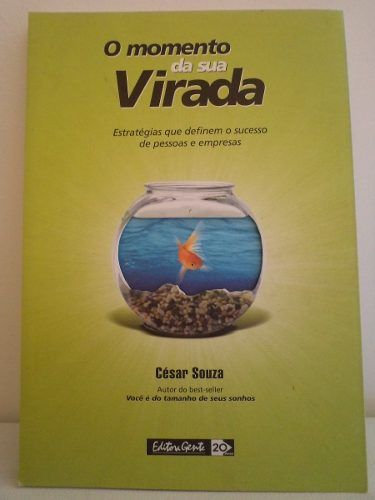 O Momento Da Sua Virada - Frete Grátis