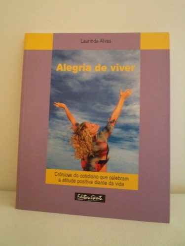 Alegria De Viver - Frete Grátis