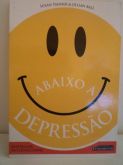 Abaixo A Depressão - Frete Grátis
