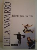 Talento Para Ser Feliz - Leila Navarro - Frete Grátis